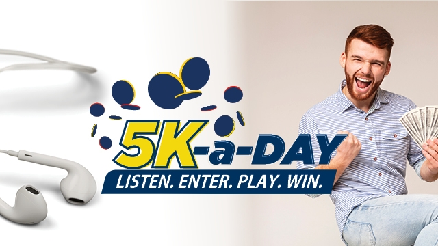 OFM’s 5K-a-DAY: Listen, enter, play, win!  | News Article