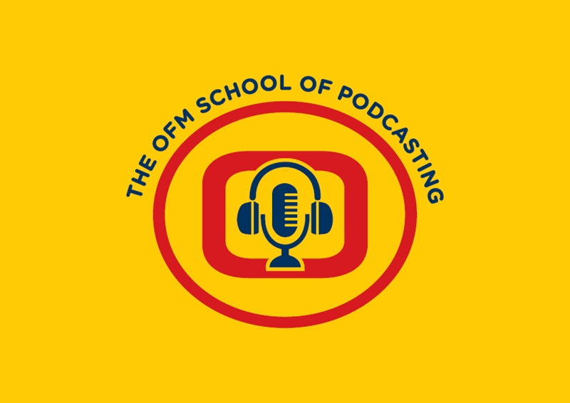 OFM School of Podcasting opens April | News Article