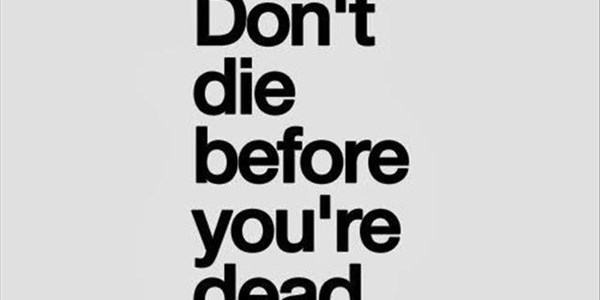 The Good Blog - The One Thing You Should Know; Before You Die! | News Article