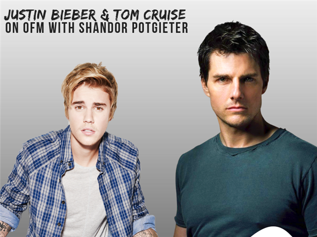 Justin Bieber and Tom Cruise on OFM  | News Article