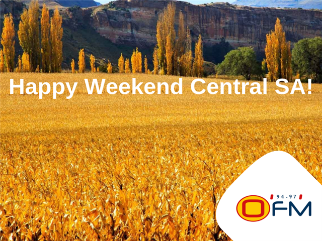 Happy Weekend Central SA! | News Article