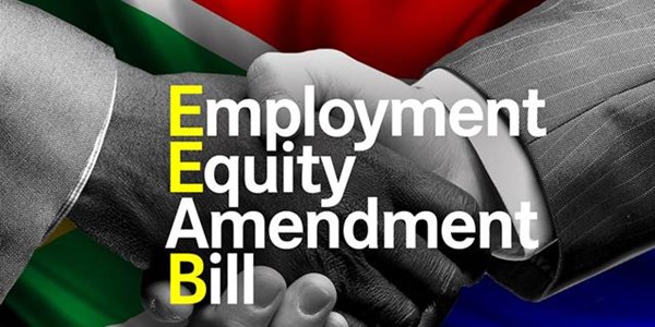 Employment Equity Amendment Bill Employment Equity Amendment Bill | News Article