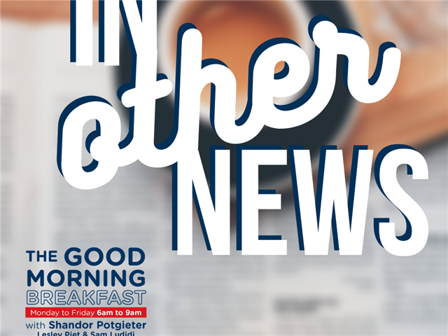 Good Morning Breakfast on OFM: In Other News 20 April | News Article