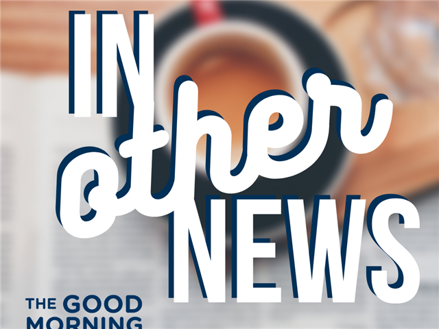 Good Morning Breakfast on OFM: In Other News 24 April | News Article