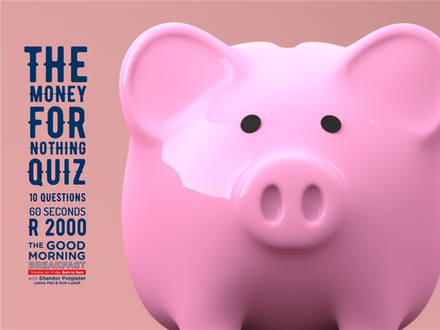 Good Morning Breakfast: Money For Nothing Quiz 7 April  | News Article