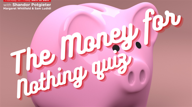 The Good Morning Breakfast: The Money For Nothing Quiz 26 February | News Article