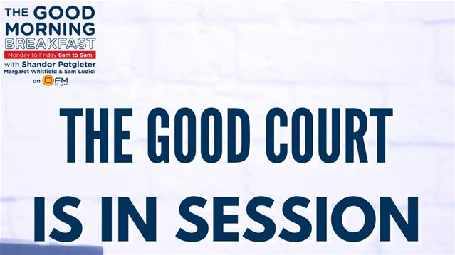 The Good Morning Breakfast: The Good Court 04 February | News Article
