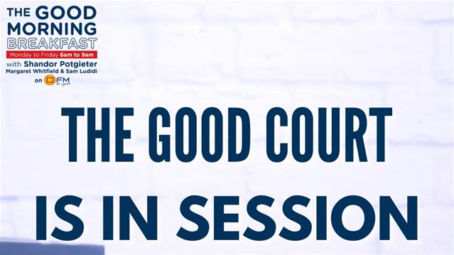 The Good Morning Breakfast: The Good Court 09 February | News Article