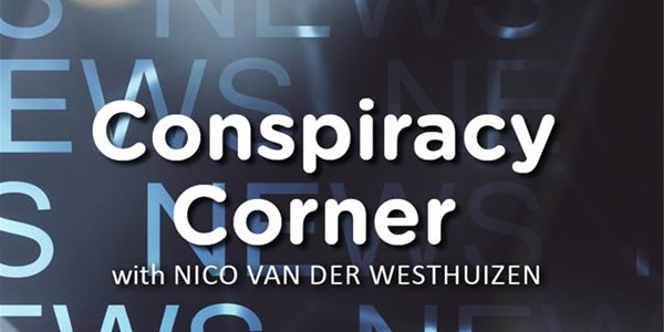 Conspiracy Corner - Money-making scheme Conspiracy Corner - Money-making scheme | News Article