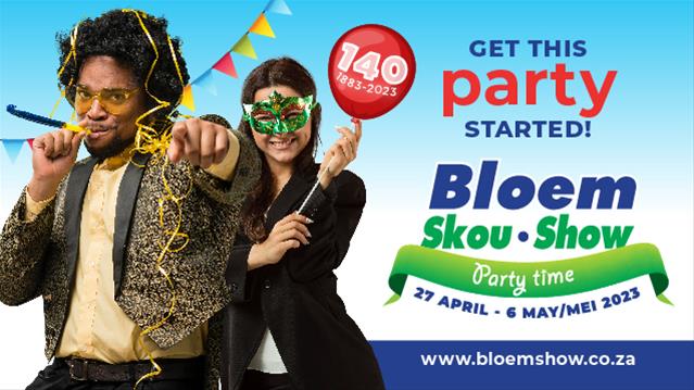 It’s time to party at Bloem Show