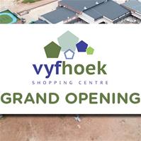 Vyfhoek Centre Grand Opening