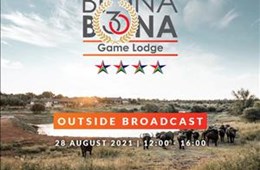 Bona Bona Game Lodge Outside Broadcast - 28 August 2021
