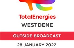 Total Energies Westdene Outside Broadcast - 28 January 2022