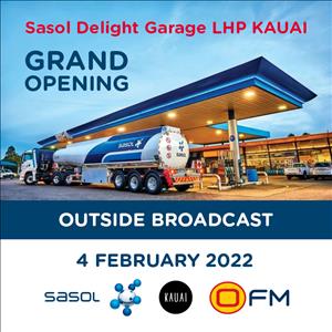 Kauai Grand Opening at Sasol Delight Garage Langenhoven Park - Outside Broadcast 4 February 2022