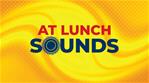 At Lunch Sounds